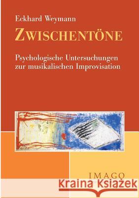 Zwischentone Weymann, Eckhard 9783898063708 Psychosozial-Verlag - książka