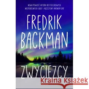 Zwycięzcy BACKMAN FREDERICK 9788367790628 MARGINESY - książka