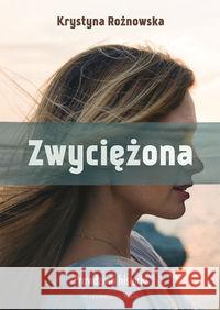 Zwyciężona Rożnowska Krystyna 9788327714664 WAM - książka