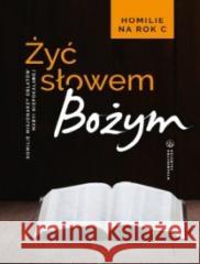 Żyć Słowem Bożym red.o. Sebastian Wiśniewski OMI 9788375808636 Salwator - książka