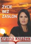 Życie bez zasłon Jacewicz Beata 9788361372967 Printex