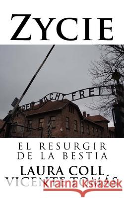 Zycie El resurgir de la bestia Segu Vicente Tom 9781727087581 Createspace Independent Publishing Platform - książka