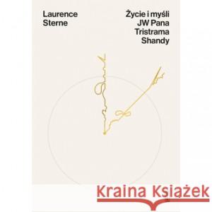 Życie i myśli JW Pana Tristrama Shandy STERNE LAURENCE 9788381966641 PIW - książka