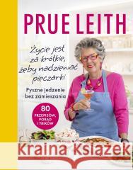 Życie jest za krótkie, żeby nadziewać pieczarki Prue Leith 9788375415926 APN PROMISE - książka