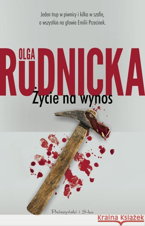 Życie na wynos Rudnicka Olga 9788380971349 Prószyński Media - książka