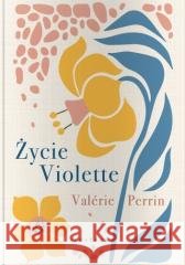 Życie Violette Valrie Perrin 9788367759847 Albatros - książka