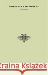 Życiopisanie. Dwa eseje Ananda Devi 9788364134647 W podwórku - książka