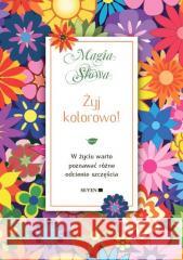 Żyj kolorowo! Isabel Mauro 9788365948328 Seven - książka