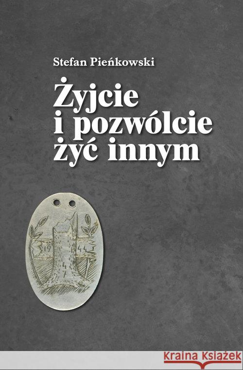 Żyjcie i pozwólcie żyć innym Pieńkowski Stefan 9788388445941 Arche - książka