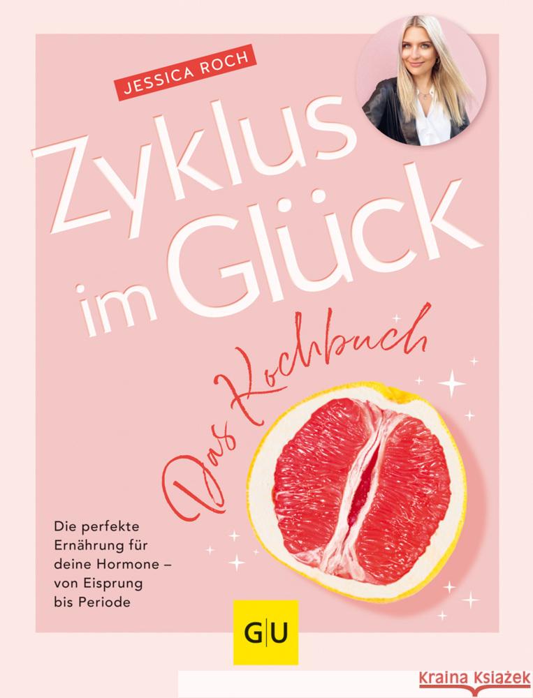 Zyklus im Glück - Das Kochbuch Roch, Jessica 9783833890444 Gräfe & Unzer - książka