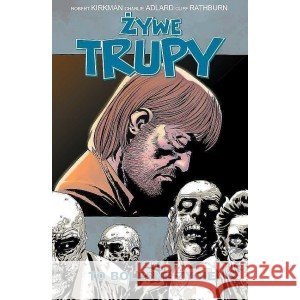 Żywe trupy 6 To bolesne życie Kirkman Robert, Adlard Charlie, Gaudiano Stefano, Rathburn Cliff 9788368735024 TAURUS MEDIA - książka