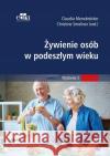 Żywienie w podeszłym wieku Menebröcker C. Smoliner C. 9788365625960 Edra Urban & Partner