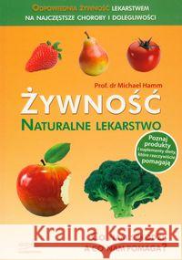 Żywność naturalne lekarstwo Hamm Michael 9788360040935 Esprit - książka