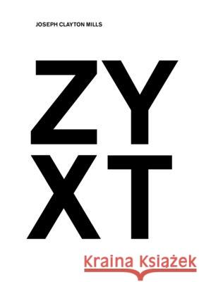 Zyxt Joseph Clayton Mills 9781471681356 Lulu.com - książka