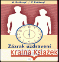 Zázrak uzdravení prostřednictvím očištění Pavlo Paňkevyč 9788096911004 Inter OK - książka