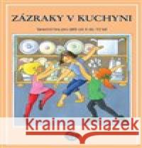 Zázraky v kuchyni + CD Edita Plicková 9788087126066 ROTAG - książka